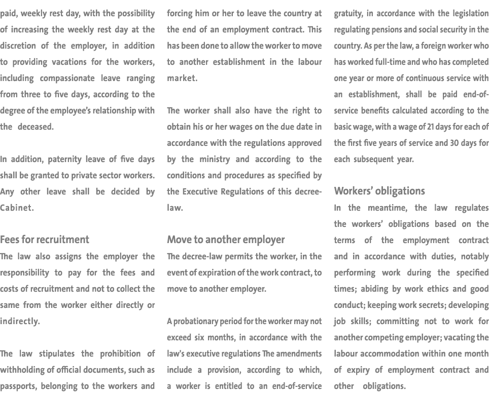 paid, weekly rest day, with the possibility of increasing the weekly rest day at the discretion of the employer, in a   