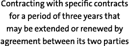 Contracting with specific contracts for a period of three years that may be extended or renewed by agreement between    