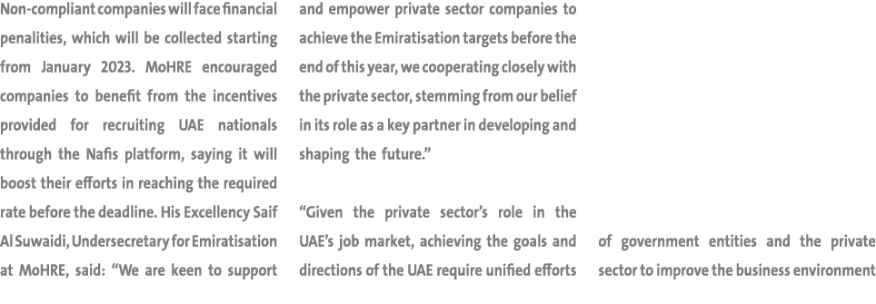 Non-compliant companies will face financial penalities, which will be collected starting from January 2023. MoHRE enc...