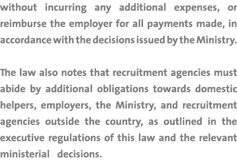 without incurring any additional expenses, or reimburse the employer for all payments made, in accordance with the de...