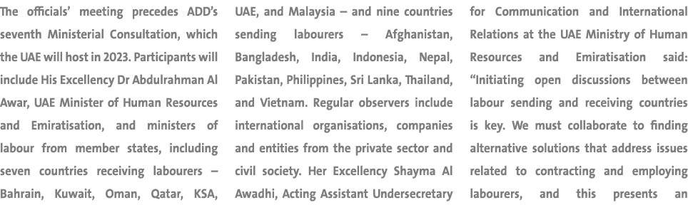 The officials’ meeting precedes ADD’s seventh Ministerial Consultation, which the UAE will host in 2023. Participants...