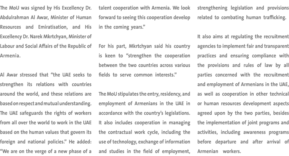 The MoU was signed by His Excellency Dr. Abdulrahman Al Awar, Minister of Human Resources and Emiratisation, and His ...