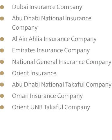 ￼Dubai Insurance Company ￼Abu Dhabi National Insurance Company ￼Al Ain Ahlia Insurance Company ￼Emirates Insurance Co...