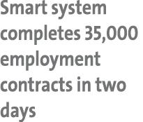 Smart system completes 35,000 employment contracts in two days 