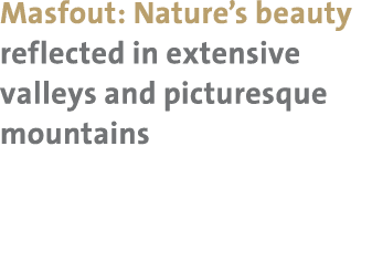 Masfout: Nature’s beauty reflected in extensive valleys and picturesque mountains 