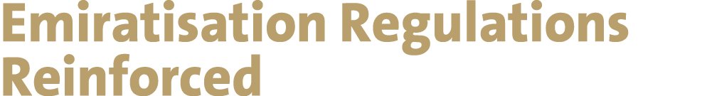 Emiratisation Regulations Reinforced