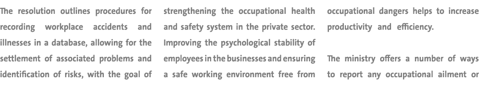 The resolution outlines procedures for recording workplace accidents and illnesses in a database, allowing for the se...