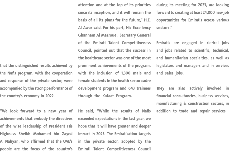 that the distinguished results achieved by the Nafis program, with the cooperation and response of the private sector...