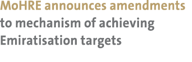MoHRE announces amendments to mechanism of achieving Emiratisation targets 