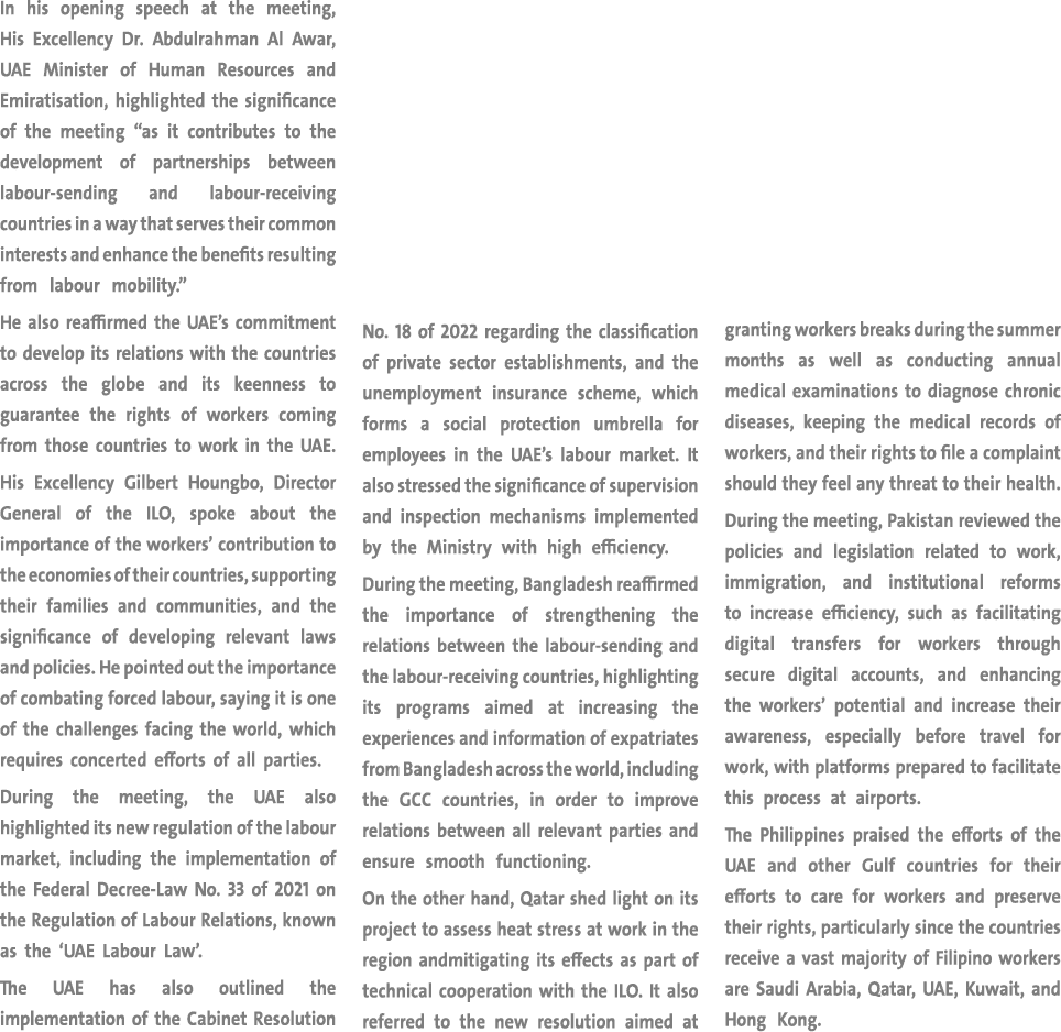 In his opening speech at the meeting, His Excellency Dr. Abdulrahman Al Awar, UAE Minister of Human Resources and Emi...