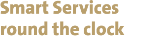 Smart Services round the clock