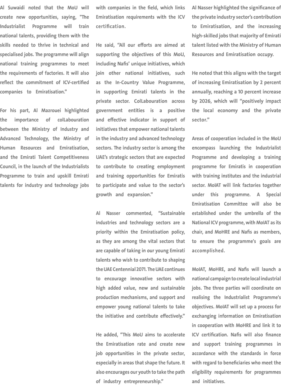 Al Suwaidi noted that the MoU will create new opportunities, saying, \“The Industrialist Programme will train nationa...