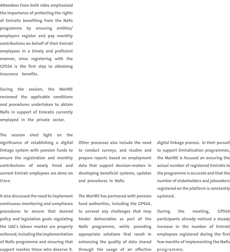 Attendees from both sides emphasised the importance of protecting the rights of Emiratis benefiting from the Nafis pr...