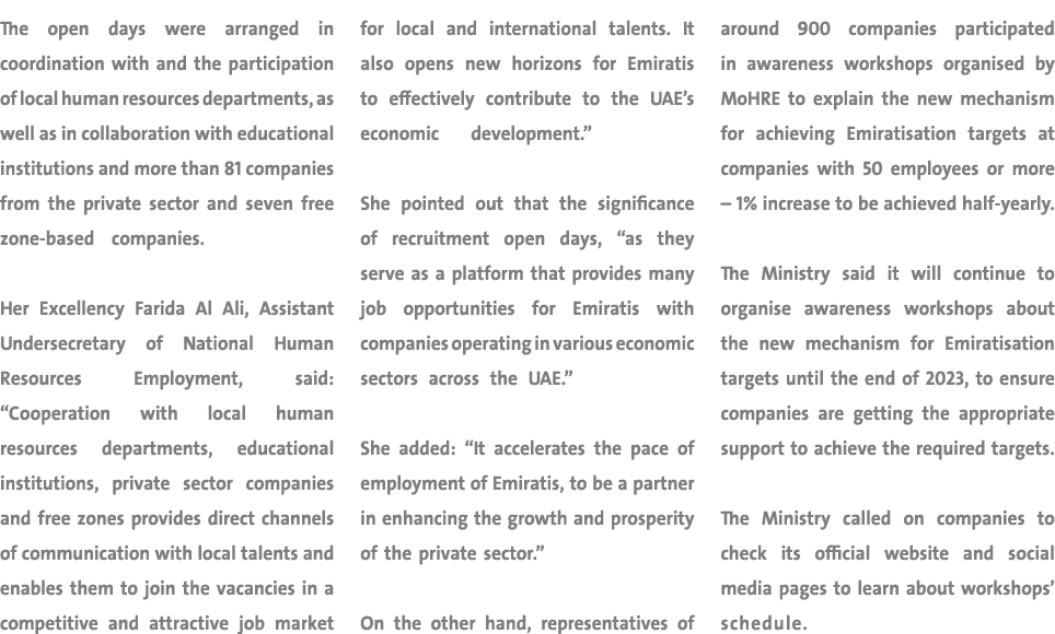 The open days were arranged in coordination with and the participation of local human resources departments, as well ...