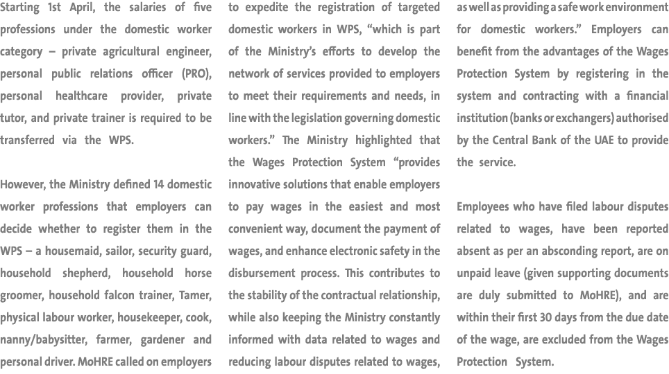 Starting 1st April, the salaries of five professions under the domestic worker category – private agricultural engine...