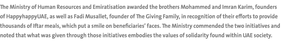 The Ministry of Human Resources and Emiratisation awarded the brothers Mohammed and Imran Karim, founders of Happyhap...