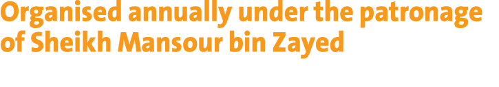 Organised annually under the patronage of Sheikh Mansour bin Zayed 
