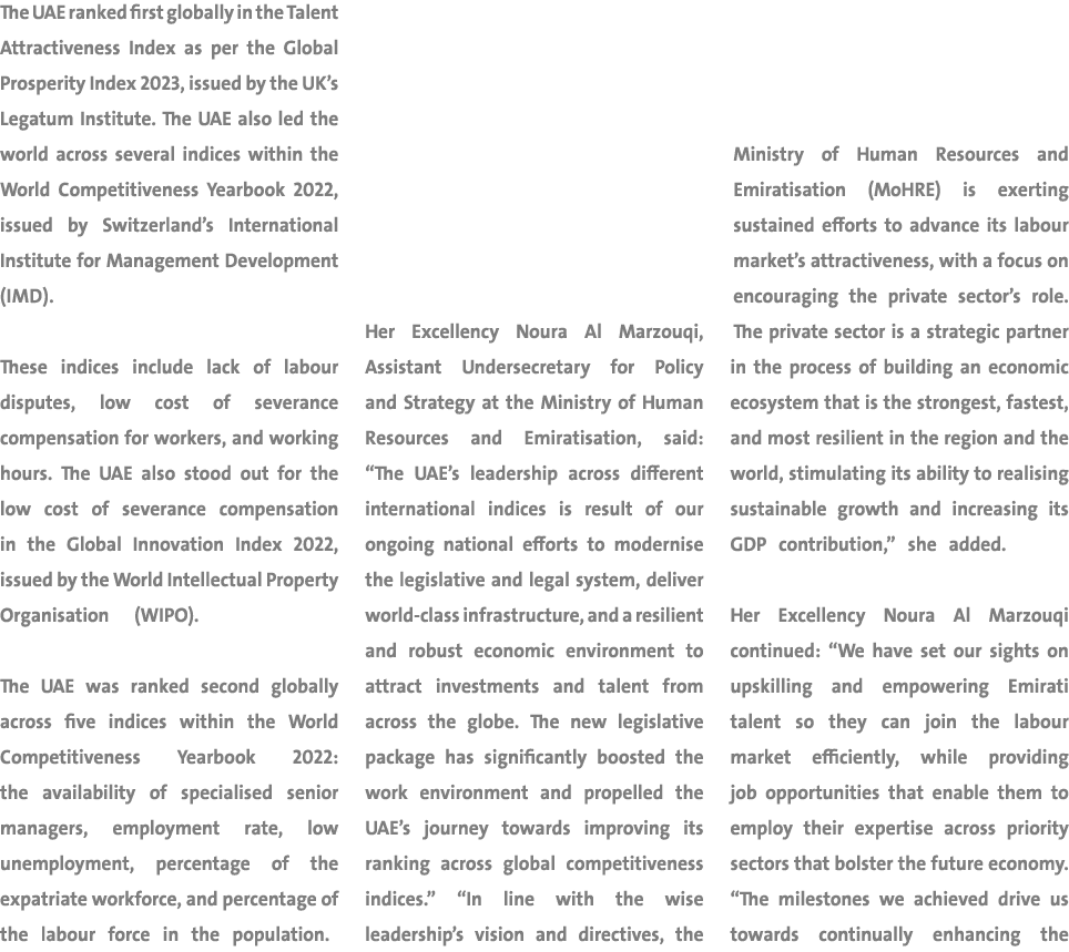 The UAE ranked first globally in the Talent Attractiveness Index as per the Global Prosperity Index 2023, issued by t...