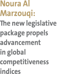 Noura Al Marzouqi: The new legislative package propels advancement in global competitiveness indices 