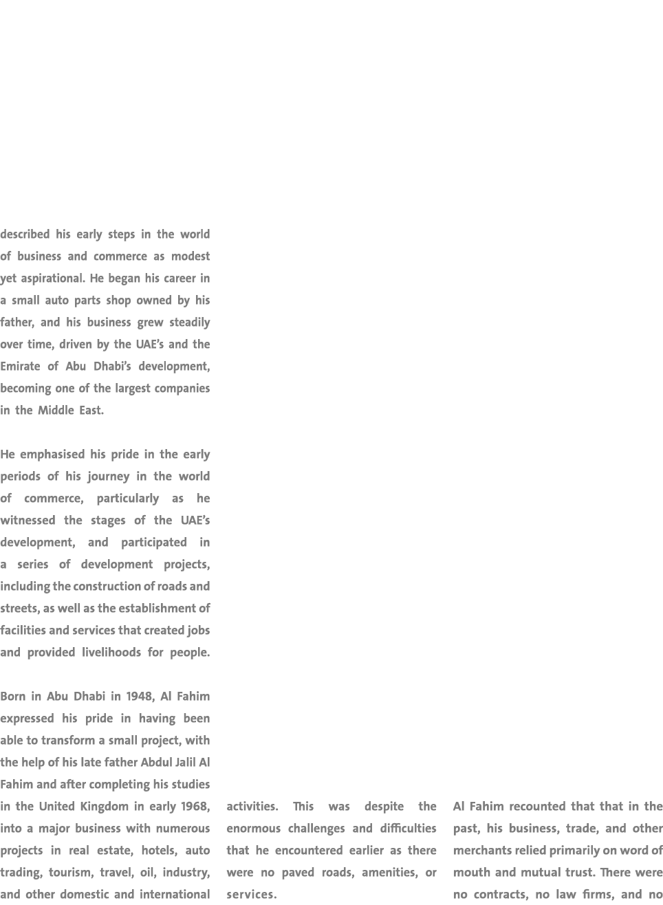 described his early steps in the world of business and commerce as modest yet aspirational. He began his career in a ...