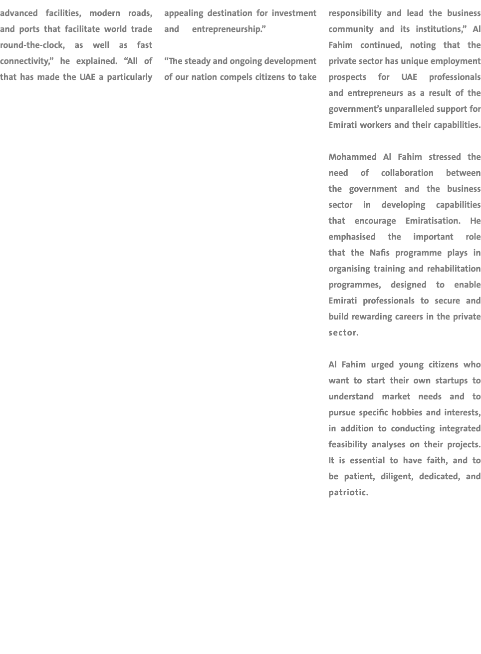 advanced facilities, modern roads, and ports that facilitate world trade round the clock, as well as fast connectivit...