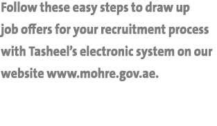 Follow these easy steps to draw up job offers for your recruitment process with Tasheel’s electronic system on our we...