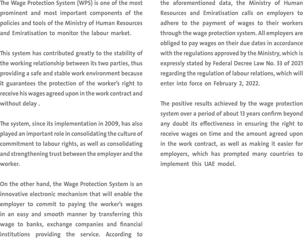 The Wage Protection System (WPS) is one of the most prominent and most important components of the policies and tools   