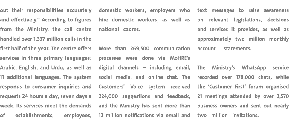 out their responsibilities accurately and effectively.” According to figures from the Ministry, the call centre handl...