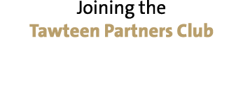 Joining the Tawteen Partners Club