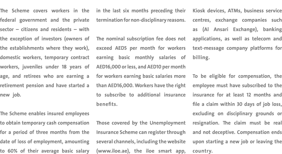 The Scheme covers workers in the federal government and the private sector – citizens and residents – with the except...