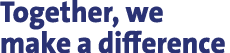 Together, we make a difference