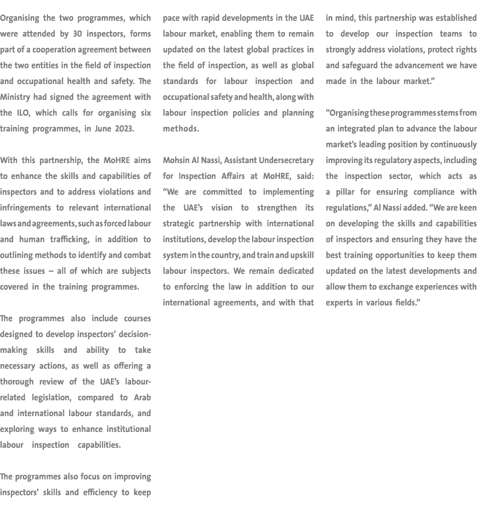 Organising the two programmes, which were attended by 30 inspectors, forms part of a cooperation agreement between th...