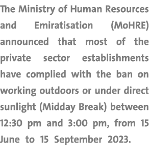 The Ministry of Human Resources and Emiratisation (MoHRE) announced that most of the private sector establishments ha...
