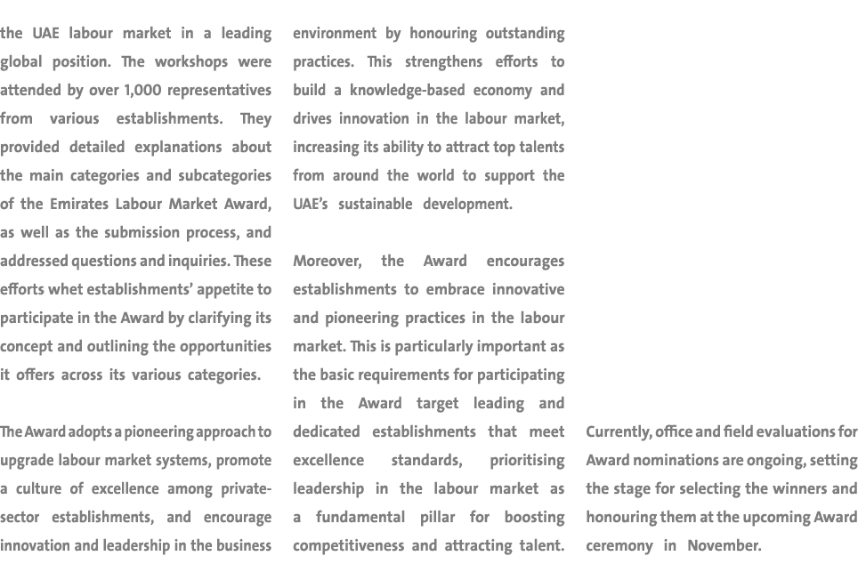 the UAE labour market in a leading global position. The workshops were attended by over 1,000 representatives from va...