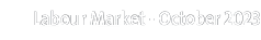 Labour Market October 2023