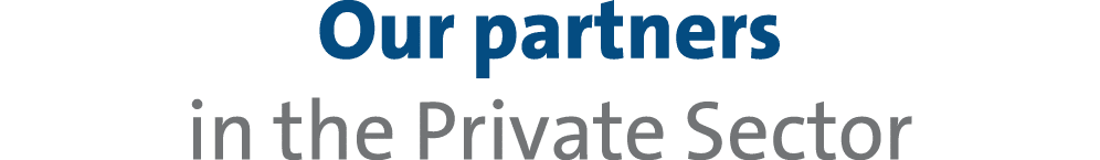 Our partners in the Private Sector