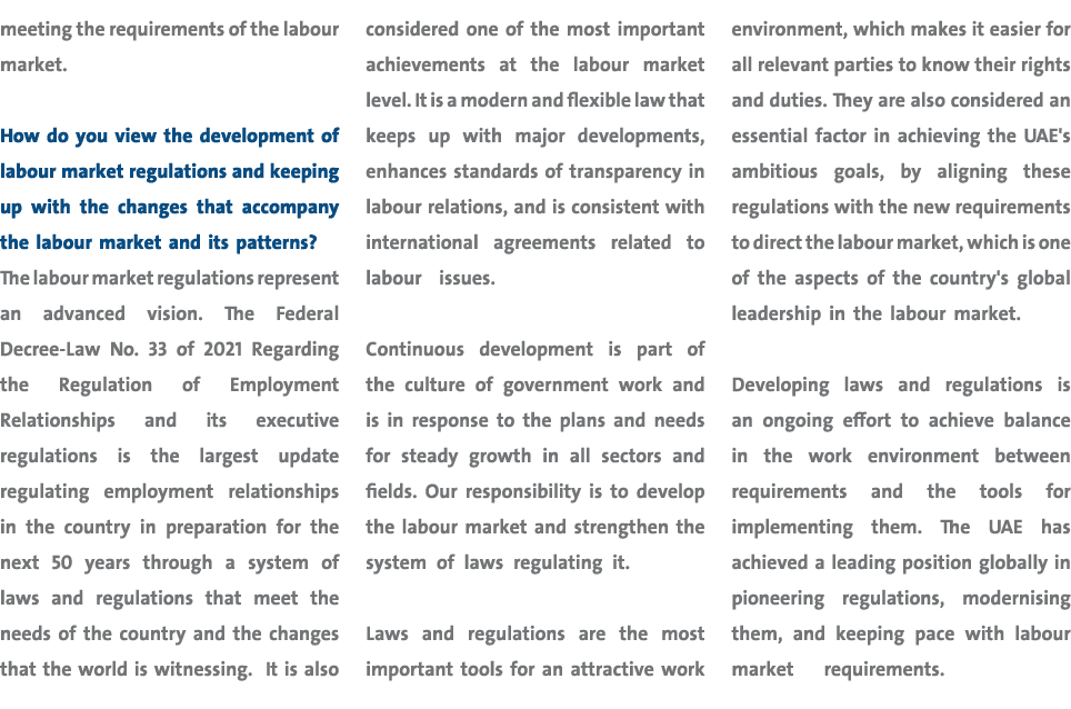 meeting the requirements of the labour market. How do you view the development of labour market regulations and keepi...