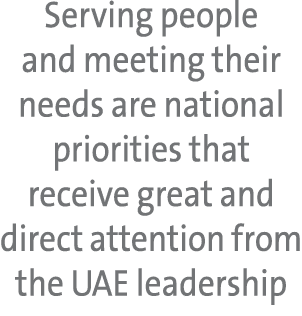 Serving people and meeting their needs are national priorities that receive great and direct attention from the UAE l...