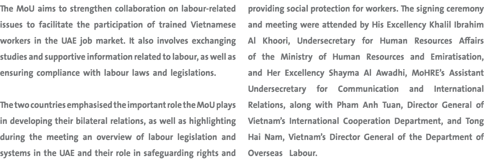 The MoU aims to strengthen collaboration on labour related issues to facilitate the participation of trained Vietname...