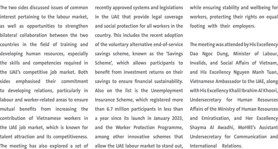 The two sides discussed issues of common interest pertaining to the labour market, as well as opportunities to streng...