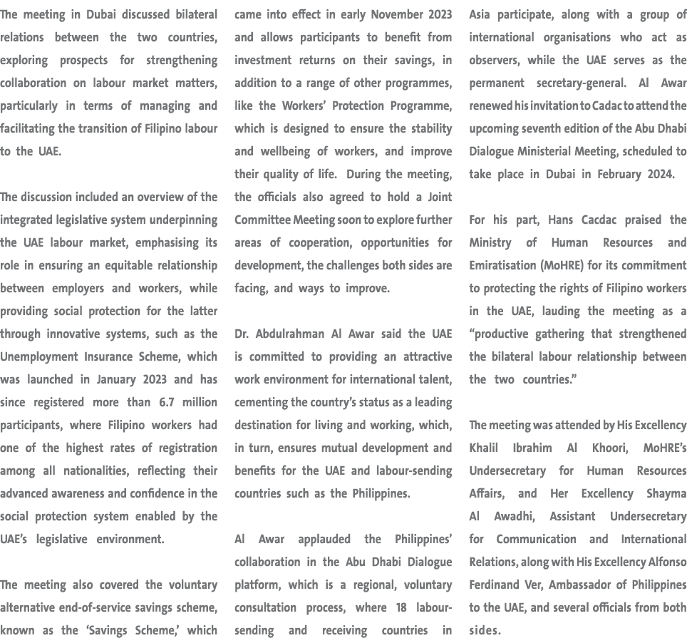 The meeting in Dubai discussed bilateral relations between the two countries, exploring prospects for strengthening c...