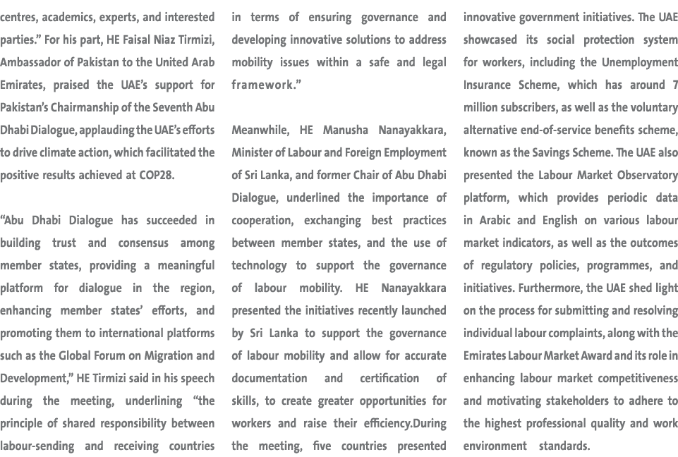 centres, academics, experts, and interested parties.” For his part, HE Faisal Niaz Tirmizi, Ambassador of Pakistan to...