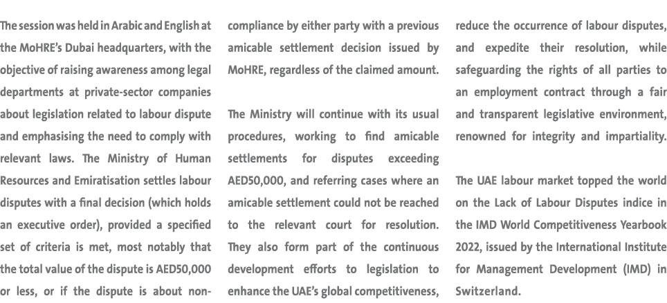 The session was held in Arabic and English at the MoHRE’s Dubai headquarters, with the objective of raising awareness...