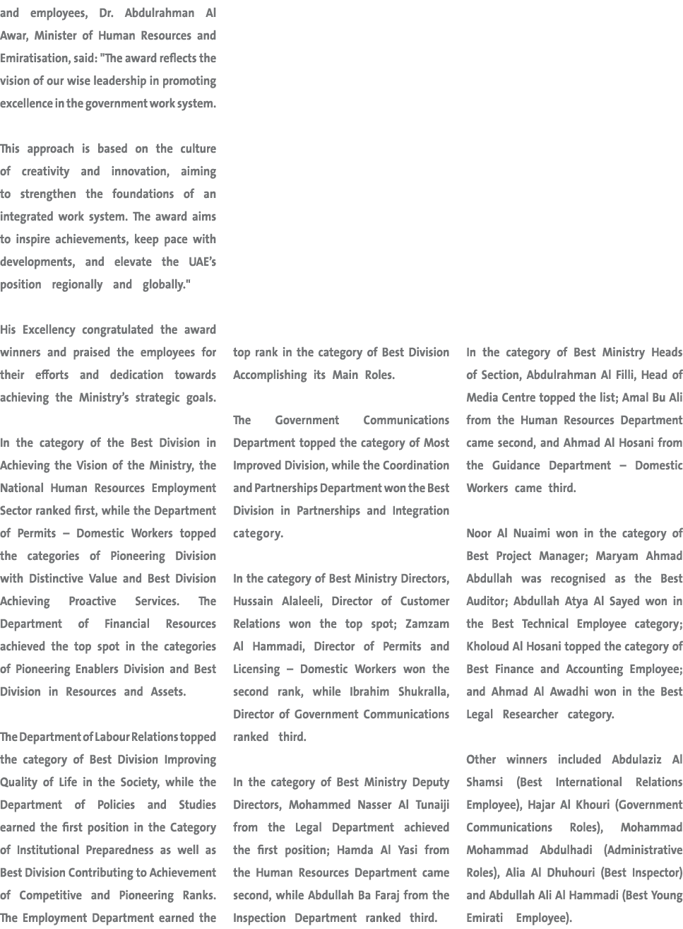 and employees, Dr. Abdulrahman Al Awar, Minister of Human Resources and Emiratisation, said: \“The award reflects the...