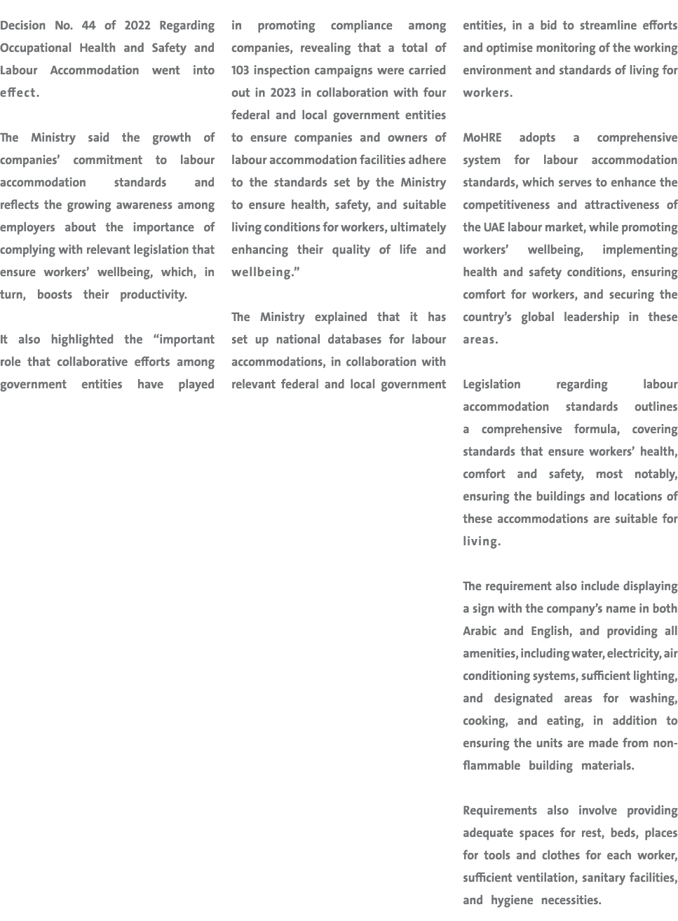 Decision No. 44 of 2022 Regarding Occupational Health and Safety and Labour Accommodation went into effect. The Minis...
