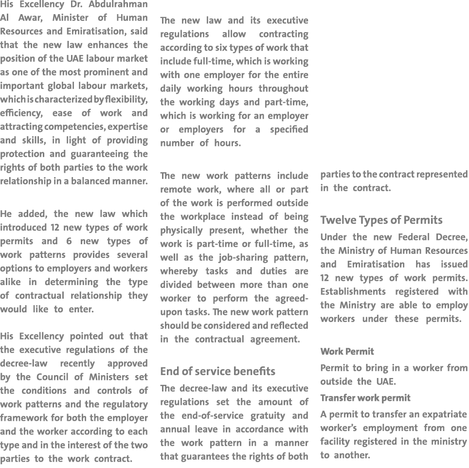 His Excellency Dr  Abdulrahman Al Awar, Minister of Human Resources and Emiratisation, said that the new law enhances   
