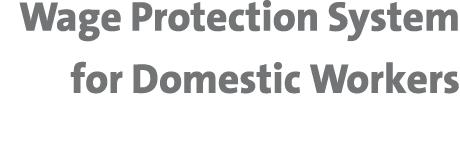 Wage Protection System for Domestic Workers 