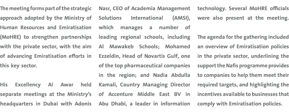 The meeting forms part of the strategic approach adopted by the Ministry of Human Resources and Emiratisation (MoHRE)...