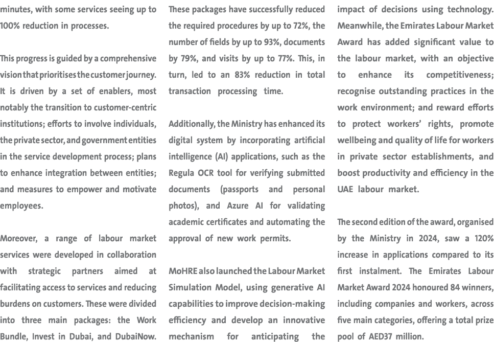 minutes, with some services seeing up to 100% reduction in processes. This progress is guided by a comprehensive visi...