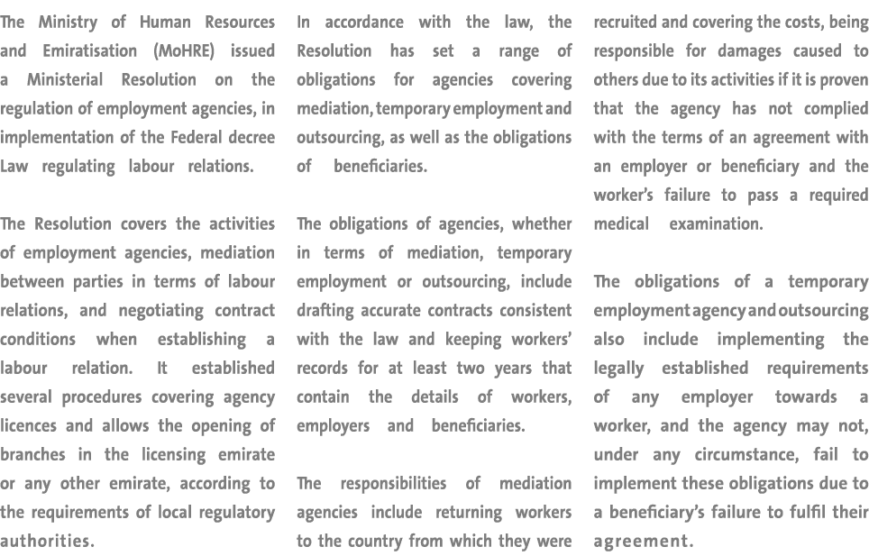The Ministry of Human Resources and Emiratisation (MoHRE) issued a Ministerial Resolution on the regulation of employ   